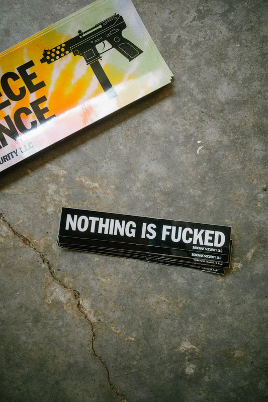 NOTHING IS FUCKED -SMALL-